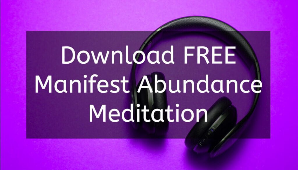 Free Manifest Abundance Meditation