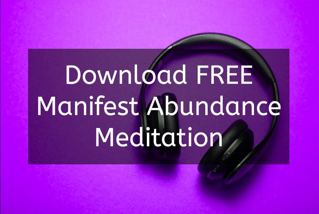 Free Manifest Abundance Meditation