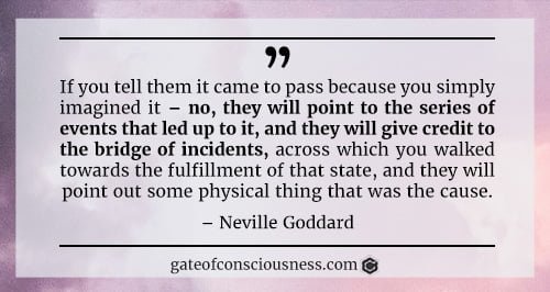Quote from Neville Goddard about the bridge of incidents.