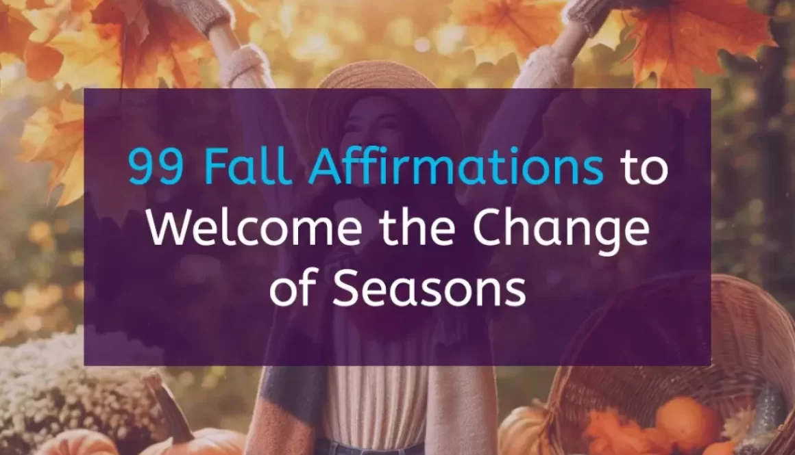 99 fall affirmations to welcome the change of seasons