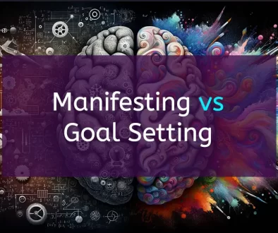 Manifesting vs Goal Setting