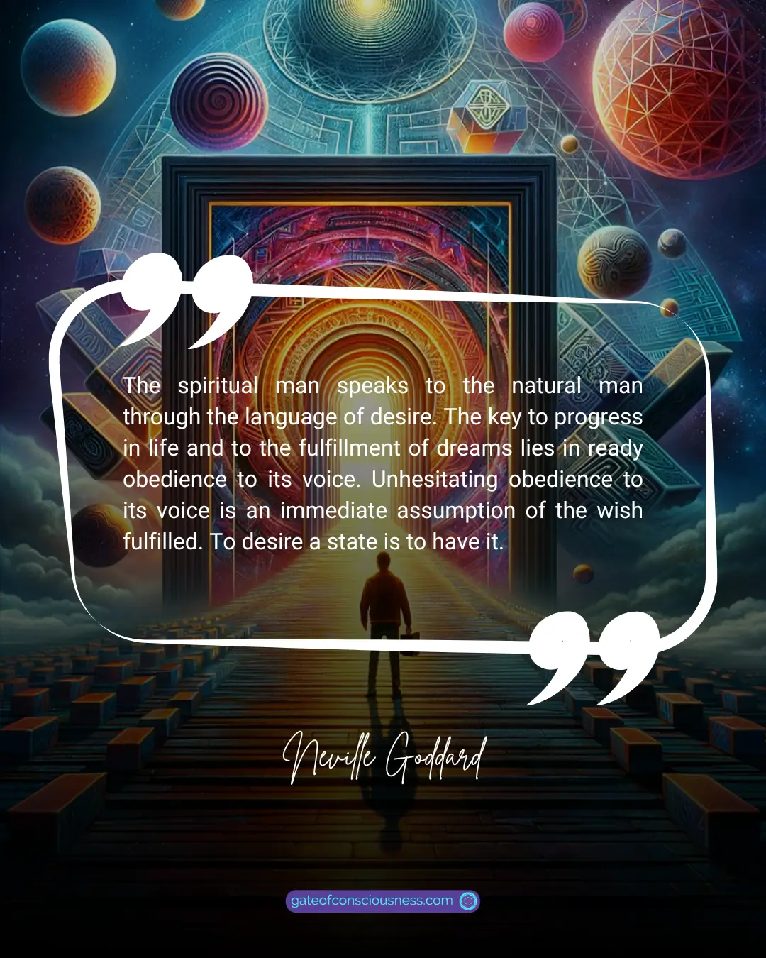 A quote from the book Out of This World: Thinking Fourth-Dimensionally by Neville Goddard.