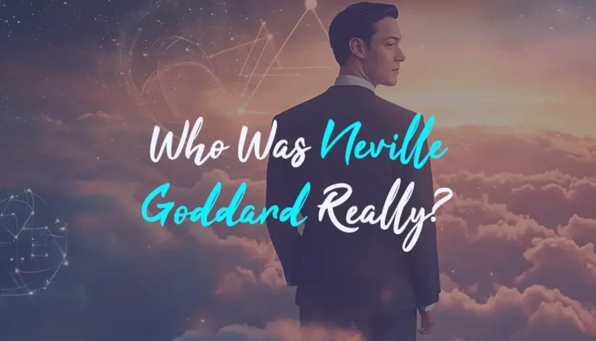 Who Was Neville Goddard Who was Neville Goddard really?