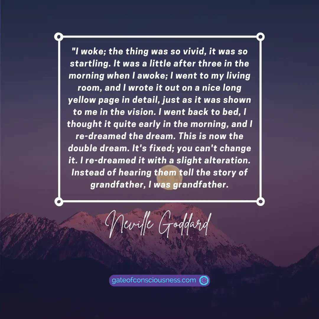 Neville Goddard's quote about re-entering a dream