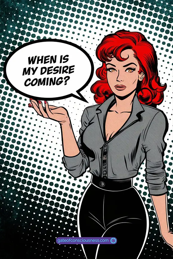 "Pop art style illustration of a red-haired woman asking 'When is my desire coming?' representing the common manifestation timing question many people struggle with