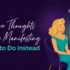 Illustrated woman with her eyes closed in manifestation practice as grey thought clouds drift away from her, beside a glowing gold light, symbolizing negative thoughts while manifesting